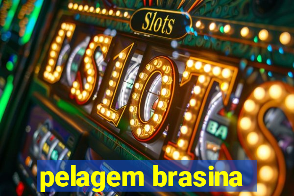 pelagem brasina